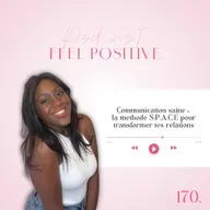 170.  Communication saine : la méthode S.P.A.C.E pour transformer tes relations