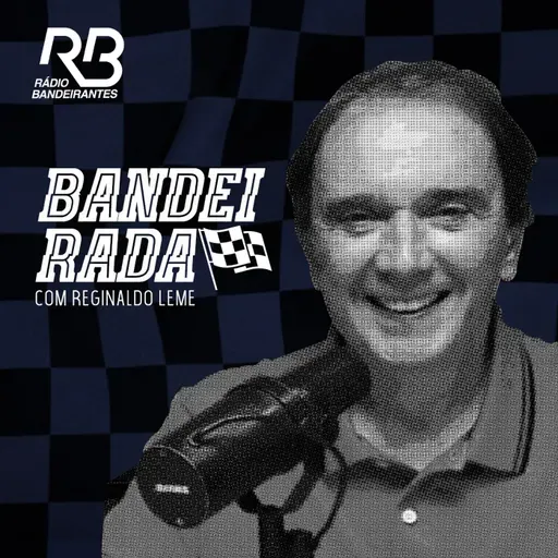 Bandeirada #186 Podcast de  17/05/2025