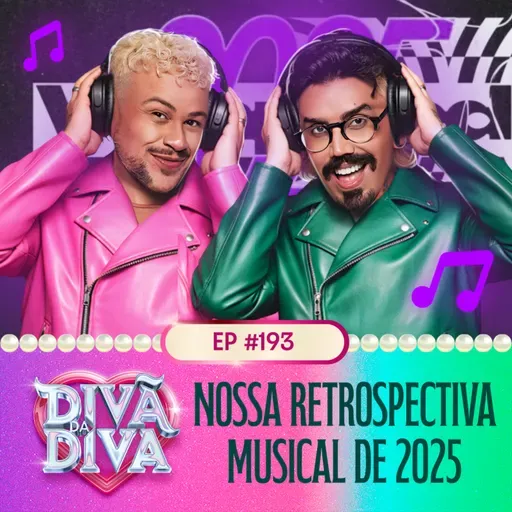 #193 - Nossa retrospectiva musical de 2025