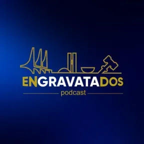Engravatados Podcast