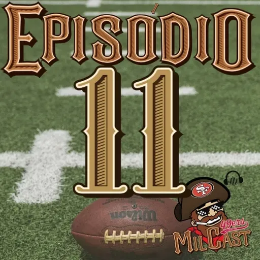Ep. 11 - O San Francisco 49ers é uma piada
