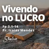 Vivendo no lucro - Pr. Izaias Mendes - 07-12-2025
