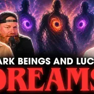 EP: 436 Dark Entities, Lucid Dreams & Psilocybin with Paul Risse *members only trailer