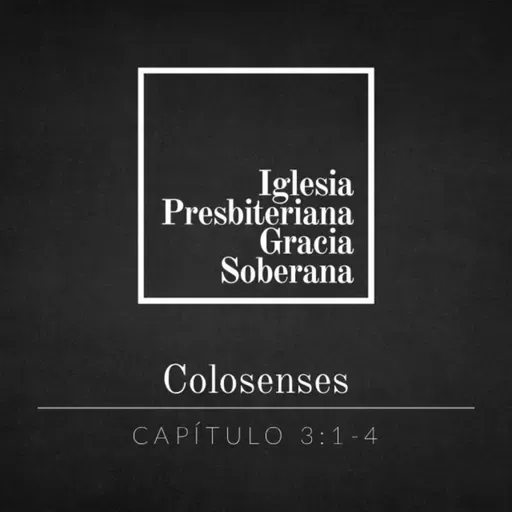 Colosenses 3:1-4 | Sermón del domingo por la mañana 8.3.26