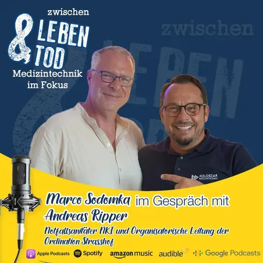 #51 - Andreas Ripper, Notfallsanitäter NKI und Organisatorische Leitung der Ordination Strasshof