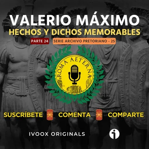 Hechos y dichos memorables (XXIV FINAL) - Archivo pretoriano 25