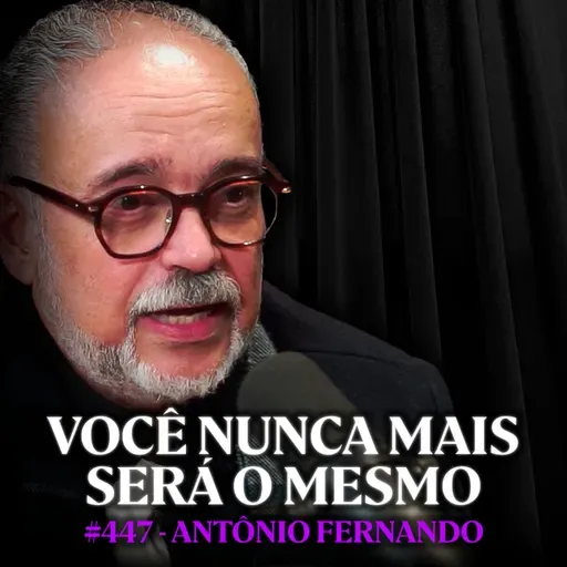 Psicanalista: Essa Forma de Enxergar o Sofrimento Vai Mudar Sua Vida - Antônio Fernando | Lutz Podcast #447