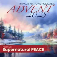 Advent 2025 - Part Two - Supernatural Peace