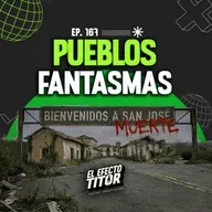E167. Pueblos fantasmas