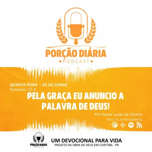 PELA GRAÇA EU ANUNCIO A PALAVRA DE DEUS!