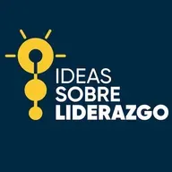 ¿Qué está faltando en el liderazgo hoy?, charla con Efraín Zapata | Ideas Sobre Liderazgo