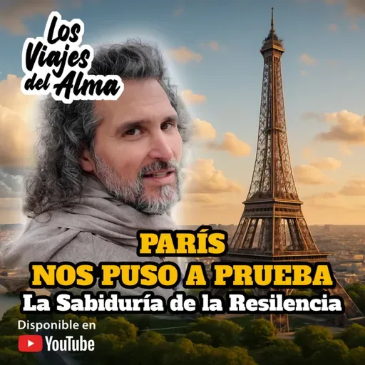 PARÍS NOS PUSO A PRUEBA 🙏 La Sabiduría en la Resilencia ✈️✨ Los Viajes del Alma Francia