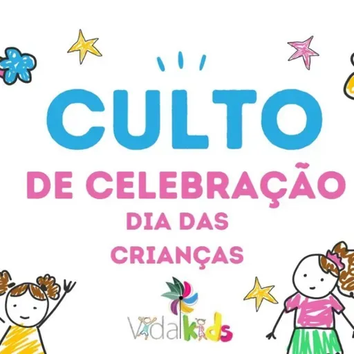 Culto de Celebração IBVN | Dia das Crianças | 12/10/2025 |