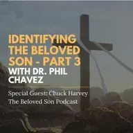 How To Identify The Beloved Son - Part 3 | The Beloved Son 003