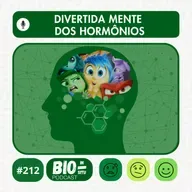 212 - Divertidamente dos hormônios