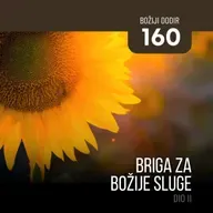 160 BD - Briga za Božije sluge - dio II