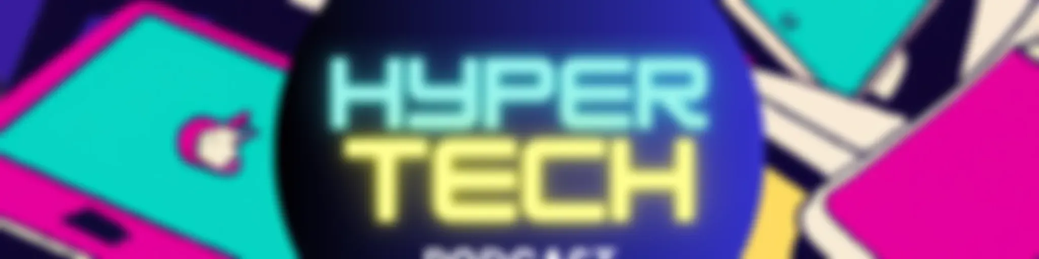 HyperTech con Danyel Tinajero