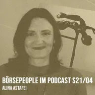 Börsepeople im Podcast S21/04: Alina Astafei