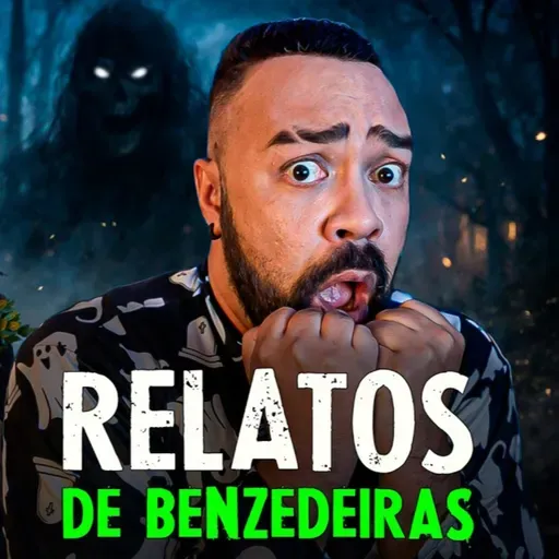 HISTÓRIAS DE QUEM PEDIU AJUDA DE BENZEDEIRA | LendaCast Solo #77