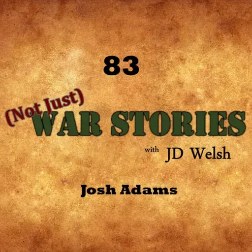 Episode #83 - Josh Adams
