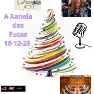 A Xanela das Fucas ( nº 137 -18-12-25) Programa de Navidad