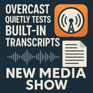 Overcast quietly tests built-in transcripts!