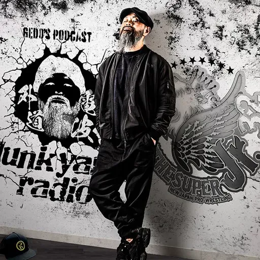 外道選手のPodcast『Junk Yard Radio』#7「外道、スーパーJr.に期待する。」