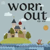 430: Finnish folklore: Worn Out