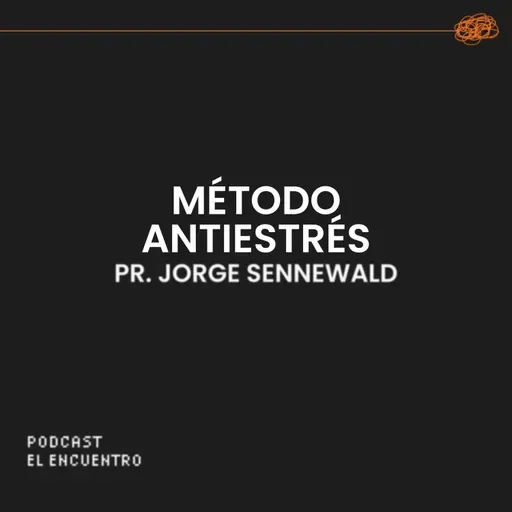 Método antiestrés - Pr. Jorge Sennewald