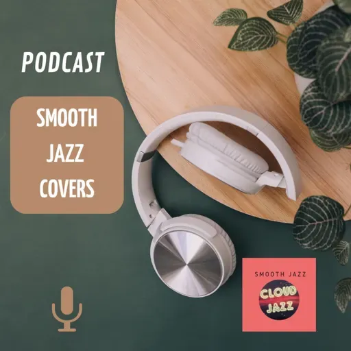 Cloud Jazz 2732 | Smooth Jazz Covers - Episodio exclusivo para mecenas