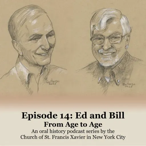 Ep. 14: Ed and Bill | From Age to Age - Oral History - Series 2