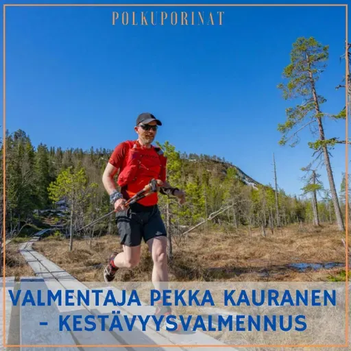 Valmentaja Pekka Kauranen - kestävyysvalmennus
