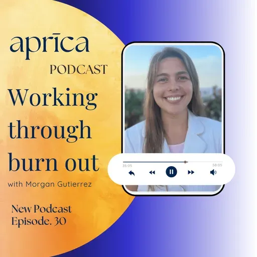 Working through burn out with Morgan Gutierrez