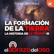 La formación de la Tierra - Historia de la Tierra
