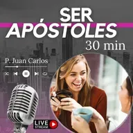 Ser apóstoles (30 min)