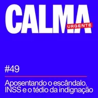 Aposentando o escândalo - INSS e o tédio da indignação