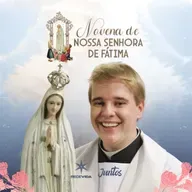 Novena de Nossa Senhora de Fátima | 14/05/2023