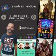 Episódio 53 - Piores filmes e séries do semestre
