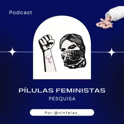 Pesquisa: Marcas no Corpo - Aproximações ente arte, violência e gênero - Pílulas FEminIstAS 2022# Ep.12