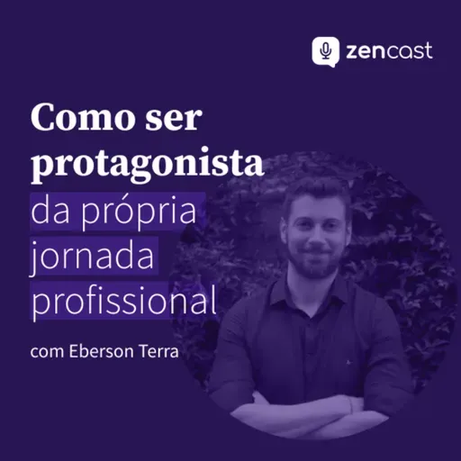 Como ser protagonista da própria jornada profissional, com Eberson Terra 