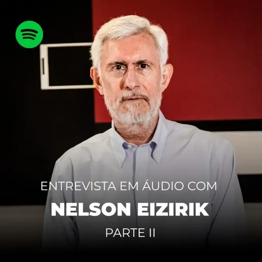 Entrevista com Nelson Eizirik: parte 2 | Performance Líder #95