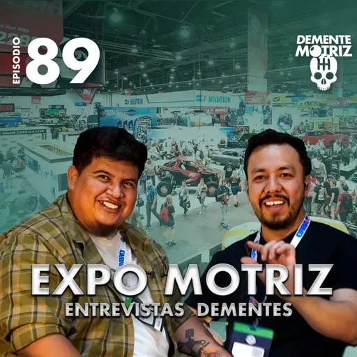 Expo Motriz-Entrevistas Dementes.