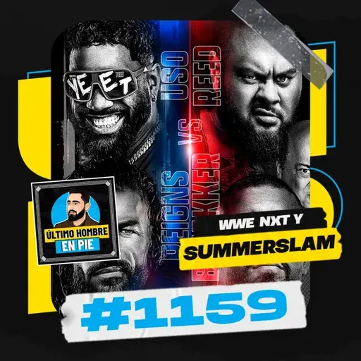 UHEP #1159 - La previa de WWE SummerSlam (noche 1)