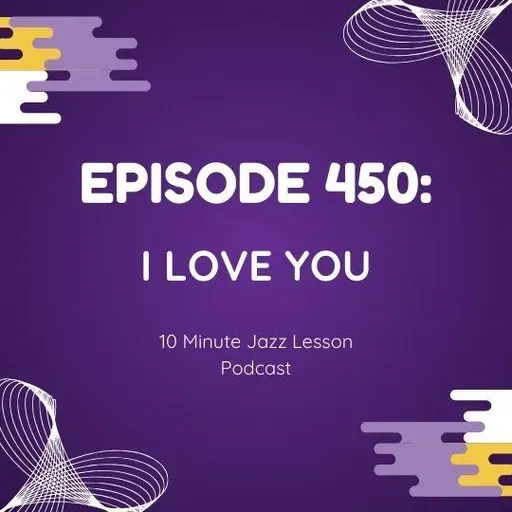 Episode 450 - I Love You