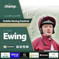 DUBLIN RACING FESTIVAL PREVIEW 🇮🇪  Ft. SAM EWING⭐ Weekend Horse Racing Preview 🏇