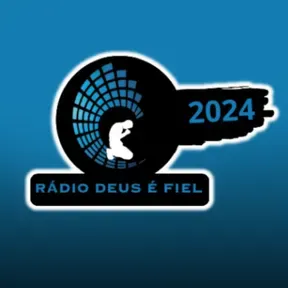 Radio Deus é Fiel 2024