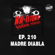 Episode 210 : MADRE DIABLA