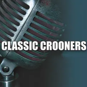Classic Crooners
