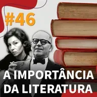 #46 - A importância da literatura