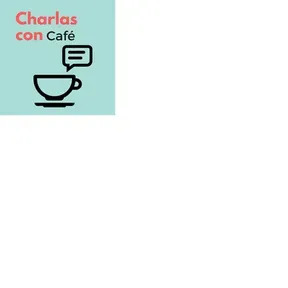 CHARLA CON CAFE